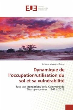Dynamique de l¿occupation/utilisation du sol et sa vulnérabilité - Gueye, Aminata Maguette