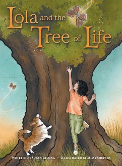 Lola and the Tree of Life - Reising, Susan