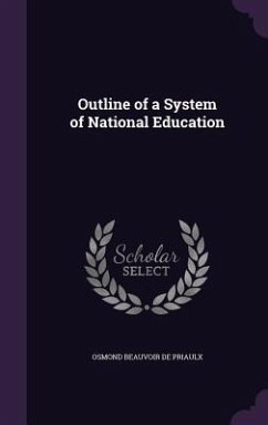 Outline of a System of National Education - De Priaulx, Osmond Beauvoir