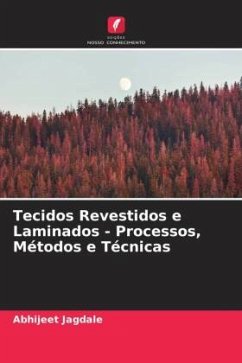 Tecidos Revestidos e Laminados - Processos, Métodos e Técnicas - Jagdale, Abhijeet