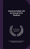 American Indian Life by Several of its Students