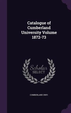 Catalogue of Cumberland University Volume 1872-73 - Univ, Cumberland