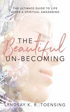 The Beautiful Un-Becoming - Toensing, Lyndsay K. R.