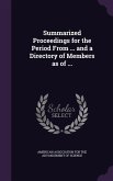 Summarized Proceedings for the Period From ... and a Directory of Members as of ...