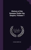 History of the Romans Under the Empire, Volume 7