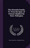 The Alvareda Family, Tr. From the Span. of Fernan Caballero by Visct. Pollington