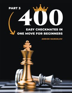 400 Easy Checkmates in One Move for Beginners, Part 3 - Rangelov, Andon