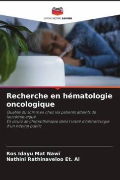 Recherche en hématologie oncologique - Mat Nawi, Ros Idayu;RATHINAVELOO ET. AL, NATHINI