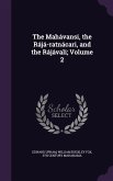 The Mahávansi, the Rájá-ratnácari, and the Rájávali; Volume 2