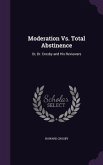 Moderation Vs. Total Abstinence: Or, Dr. Crosby and His Reviewers