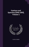Orations and Speeches [1845-1850], Volume 2