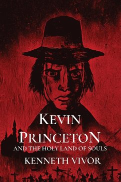 Kevin Princeton and the Holy Land of Souls - Vivor, L.