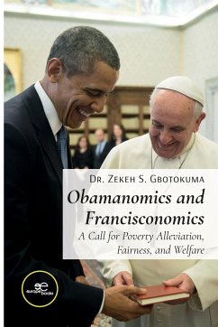 Obamanomics and Francisconomics - Gbotokuma, Zekeh S.
