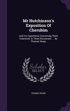 Mr Hutchinson's Exposition Of Cherubim - Sharp, Thomas