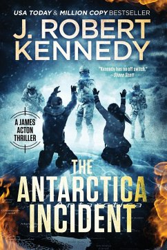 The Antarctica Incident - Kennedy, J. Robert