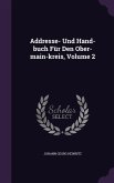 Addresse- Und Hand-buch Für Den Ober-main-kreis, Volume 2