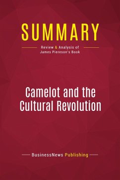 Summary: Camelot and the Cultural Revolution - Businessnews Publishing