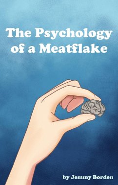 Cover The Psychology of a Meatflake (eBook, ePUB)