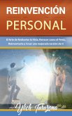 Reinvención Personal. El Arte de Rediseñar tú Vida (Reingeniería y Reprogramación Mental, #7) (eBook, ePUB)
