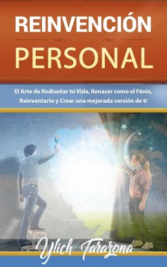 Cover Reinvención Personal. El Arte de Rediseñar tú Vida (Reingeniería y Reprogramación Mental, #7) (eBook, ePUB)
