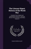 The Literary Digest History of the World War: Compiled From Original and Contemporary Sources; American British, French, German, and Others Volume 8