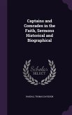 Captains and Comrades in the Faith, Sermons Historical and Biographical