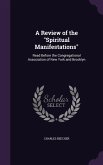 A Review of the &quote;Spiritual Manifestations&quote;