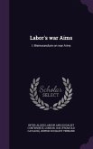 Labor's war Aims: I. Memorandum on war Aims