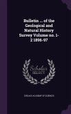 Bulletin ... of the Geological and Natural History Survey Volume no. 1-2 1896-97