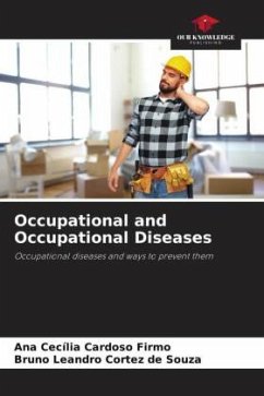 Occupational and Occupational Diseases - Cardoso Firmo, Ana Cecília;Cortez de Souza, Bruno Leandro