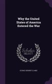 Why the United States of America Entered the War