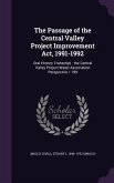 The Passage of the Central Valley Project Improvement Act, 1991-1992