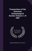 Transactions of the American Entomological Society Volume v. 19 1892