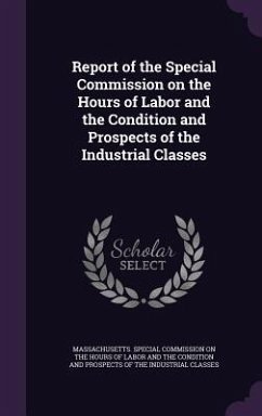 Cover Report of the Special Commission on the Hours of Labor and the Condition and Prospects of the Industrial Classes