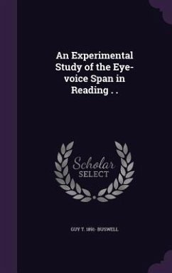 An Experimental Study of the Eye-voice Span in Reading . . - Buswell, Guy T