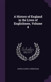 A History of England in the Lives of Englishmen, Volume 4