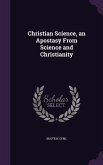 Christian Science, an Apostasy From Science and Christianity