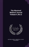 The Montreal Medical Journal Volume 4, No.11