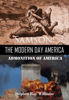 Samson The Modern Day America - Williams, Stephen Ray