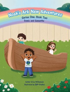 Noah's New Ark Adventures (Domic & Samantha) - Williamson, Erica