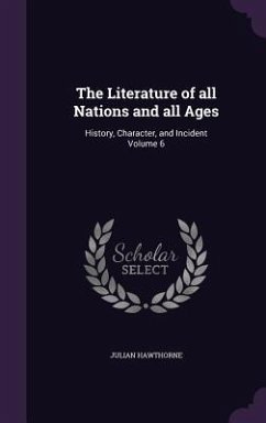 Cover The Literature of all Nations and all Ages