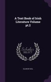 A Text Book of Irish Literature Volume pt.2