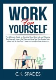 Work For YourSelf