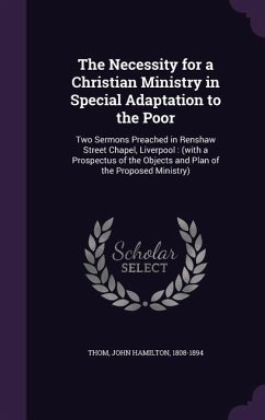 The Necessity for a Christian Ministry in Special Adaptation to the Poor