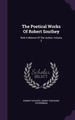The Poetical Works Of Robert Southey: With A Memoir Of The Author, Volume 2 - Southey, Robert