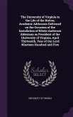 The University of Virginia in the Life of the Nation; Academic Addresses Delivered on the Occasion of the Installation of Edwin Anderson Alderman as P