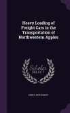 Heavy Loading of Freight Cars in the Transportation of Northwestern Apples