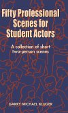 Fifty Professional Scenes for Student Actors