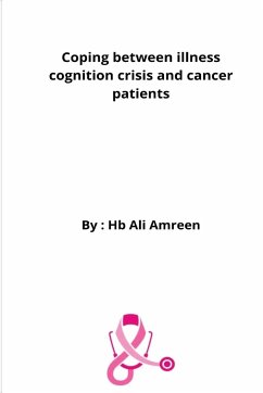 Coping Between Illness Cognition Crisis And Cancer Patients - Amreen, Ali