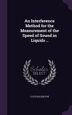 An Interference Method for the Measurement of the Speed of Sound in Liquids ..
